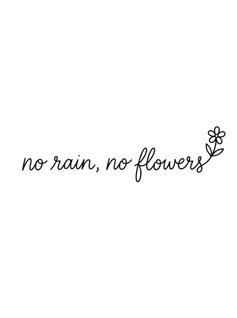 Black and grey lettering quote and flower tattoo design